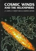 Cover: Cosmic Winds and the Heliosphere - University of Arizona Press