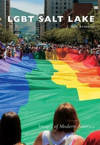 Enlarge image Cover: LGBT Salt Lake - Arcadia Publishing (SC)