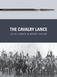 Enlarge image Cover: The Cavalry Lance - Osprey Publishing
