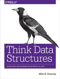 Enlarge image Cover: Think Data Structures - O'Reilly