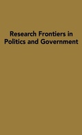 Cover: Research Frontiers in Politics and Government - Praeger Publishers Inc
