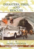 Cover: Disasters, Fires and Rescues - Xlibris