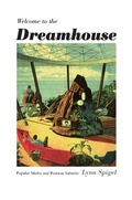 Cover: Welcome to the Dreamhouse - De Gruyter