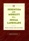 Cover: Sedentism and Mobility in a Social Landscape - University of Arizona Press
