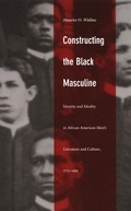 Cover: Constructing the Black Masculine - De Gruyter