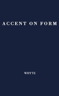 Cover: Accent on Form - Praeger Publishers Inc