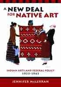 Cover: A New Deal for Native Art - University of Arizona Press