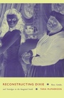 Cover: Reconstructing Dixie - De Gruyter