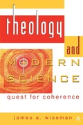 Cover: Theology and Modern Science - Continuum International Publishing Group Ltd.