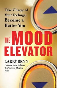 Enlarge image Cover: The Mood Elevator - Berrett-Koehler Publishers
