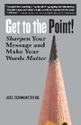 Cover: Get to the Point! - Berrett-Koehler Publishers