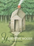 Cover: A Year in the Woods - Creative Editions