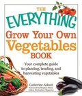 Cover: The Everything Grow Your Own Vegetables Book - JG Press