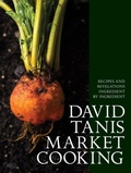 Cover: David Tanis Market Cooking - Artisan Books