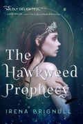 Cover: The Hawkweed Prophecy - Grand Central Publishing