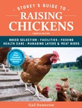 Cover: Storey's Guide to Raising Chickens, 4th Edition - Storey Publishing LLC