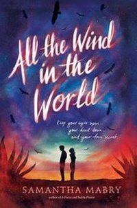 Enlarge image Cover: All the Wind in the World - Algonquin Books