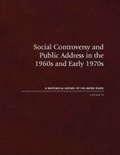 Cover: Social Controversy and Public Address in the 1960s and Early 1970s - Michigan State University Press