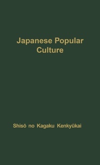 Abbildung von: Japanese Popular Culture - Praeger Publishers Inc