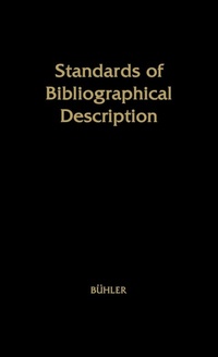 Abbildung von: Standards of Bibliographical Description - Praeger Publishers Inc