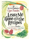 Cover: Leave Me Alone with the Recipes - Bloomsbury USA