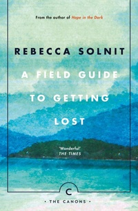 Abbildung von: A Field Guide To Getting Lost - Canongate Canons