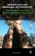 Cover: Memory, Place and Aboriginal-Settler History - Anthem Press
