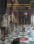 Cover: Collecting and Empires - Harvey Miller Publishers