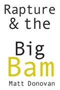 Cover: Rapture & the Big Bam - Tupelo Press, Incorporated