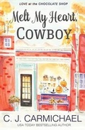 Cover: Melt My Heart, Cowboy - Tule Publishing Group, LLC