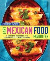 Abbildung von: Easy Mexican Food Favorites - Callisto Media Inc.