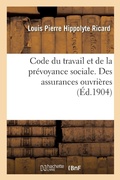 Cover: Code Du Travail Et de la Prevoyance Sociale. Des Assurances Ouvrieres - Hachette Livre - Bnf