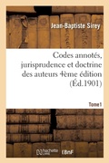Cover: Codes Annotes, Jurisprudence Et Doctrine Des Auteurs 4eme Edition Tome 1 - Hachette Livre - Bnf