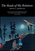 Cover: The Roads of My Relations - University of Arizona Press
