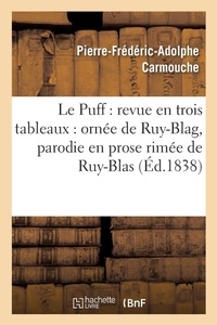 Enlarge image Cover: Le Puff: Revue En Trois Tableaux: Ornee de Ruy-Blag, Parodie En Prose Rimee de Ruy-Blas - Hachette Livre - Bnf