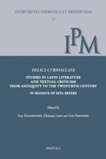 Cover: Felici Curiositate. Studies in Latin Literature and Textual Criticism from Antiquity to the Twentieth Century - Brepols N.V.