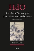 Cover: A Student's Dictionary of Classical and Medieval Chinese - Brill