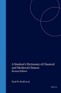 Abbildung von: A Student's Dictionary of Classical and Medieval Chinese - Brill