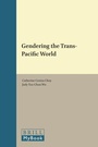 Cover: Gendering the Trans-Pacific World - Brill
