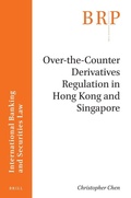 Cover: Over-the-Counter Derivatives Regulation in Hong Kong and Singapore - Brill