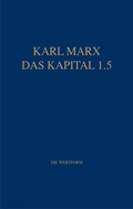 Cover: Marx Das Kapital 1.1.-1.5. / Das Kapital 1.5 - Dietz