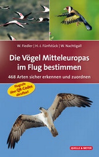 Abbildung von: Die Vögel Mitteleuropas im Flug bestimmen - Quelle & Meyer