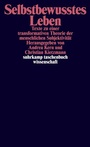 Cover: Selbstbewusstes Leben - Suhrkamp