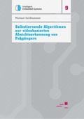 Cover: Selbstlernende Algorithmen zur videobasierten Absichtserkennung von Fu&szlig;g&auml;ngern - Kassel University Press