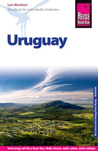Abbildung von: Reise Know-How Reiseführer Uruguay - Reise Know-How Verlag Peter Rump GmbH