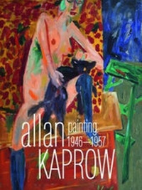 Abbildung von: Allan Kaprow: Malerei 1946-1957 - Eine Werkschau - Snoeck