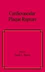 Cover: Cardiovascular Plaque Rupture - CRC Press