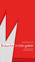 Cover: Br&auml;uche in K&ouml;ln gelebt - MARZELLEN-VERLAG