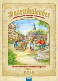 Abbildung von: Bauernkalender 2018 : Mit Wetterprognosen, Bauernregeln und Ferienterminen - Trötsch Verlag GmbH & Co. KG