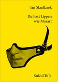 Cover: Du hast Lippen wie Mozart - SuKuLTuR